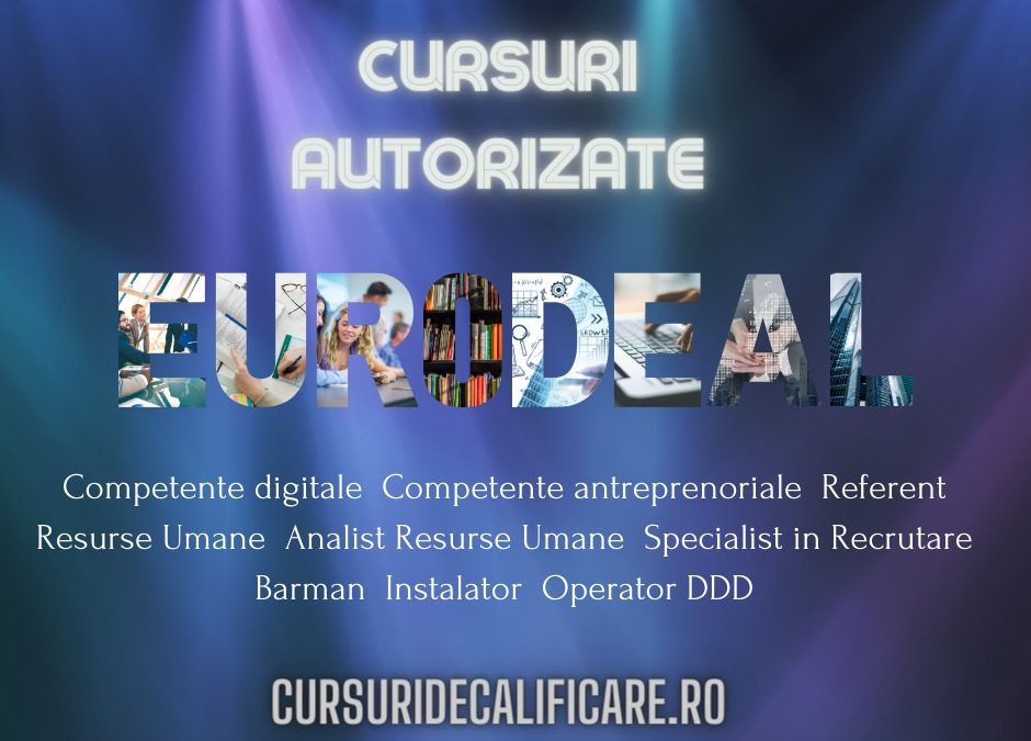 Centrul de Formare Profesională Eurodeal: Cursuri de Competențe Antreprenoriale pentru Succesul Proiectelor cu Finanțări