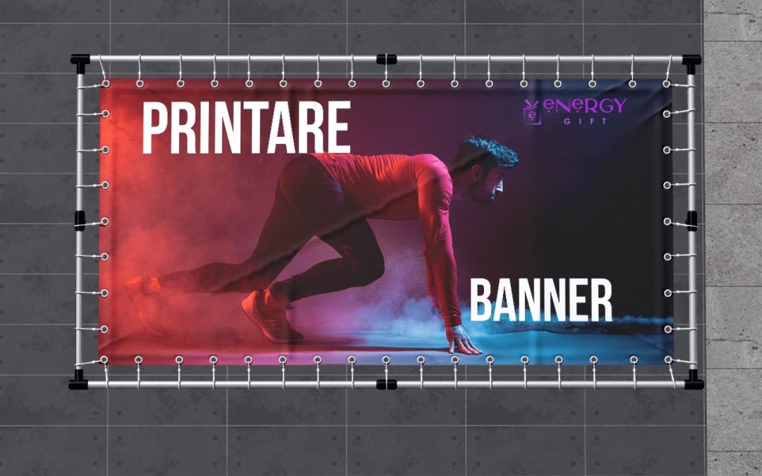 Banner publicitar preț – cea mai bună investiție pentru vizibilitate rapidă