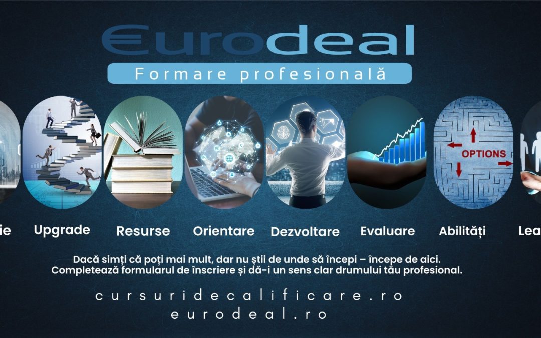 Eurodeal — 24 de ani de expertiză în formarea profesională autorizată din România